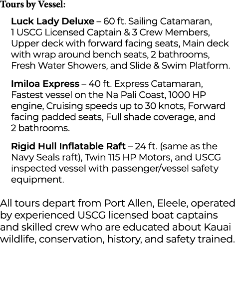 Tours by Vessel: Luck Lady Deluxe – 60 ft. Sailing Catamaran, 1 USCG Licensed Captain & 3 Crew Members, Upper deck wi...